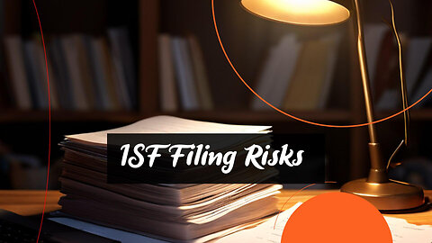 The Cost of Neglecting the Consignee: ISF Penalties Uncovered