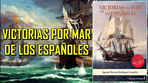 Victorias por mar de los españoles.