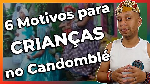 6 IMPORTANTES coisas que o CANDOMBLÉ pode ensinar às CRIANÇAS - EP#231