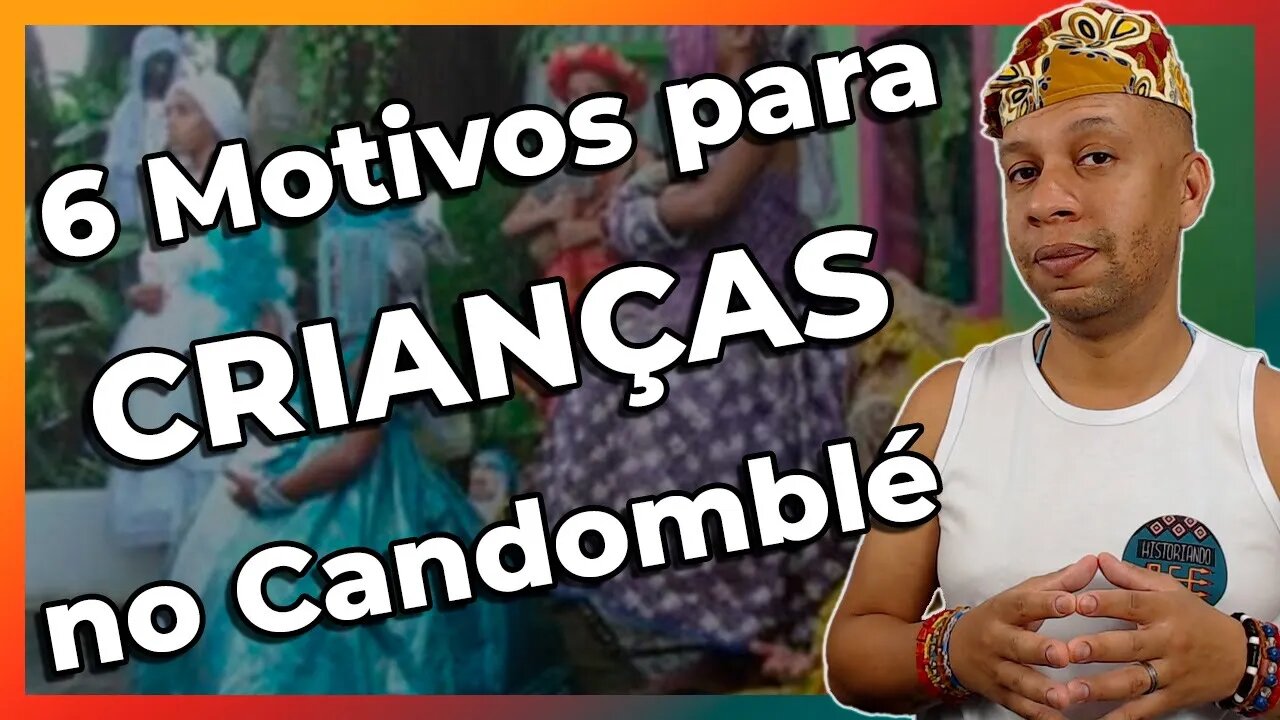 6 IMPORTANTES coisas que o CANDOMBLÉ pode ensinar às CRIANÇAS - EP#231