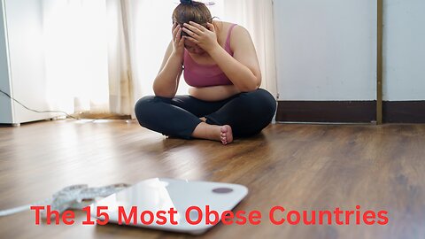 You Won't Believe Which Country is #1 on This Shocking Obesity List!
