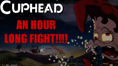 This Took An HOUR!!!!: Cuphead #4