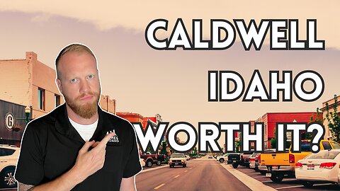 Is Caldwell Idaho A Good Place To Live?