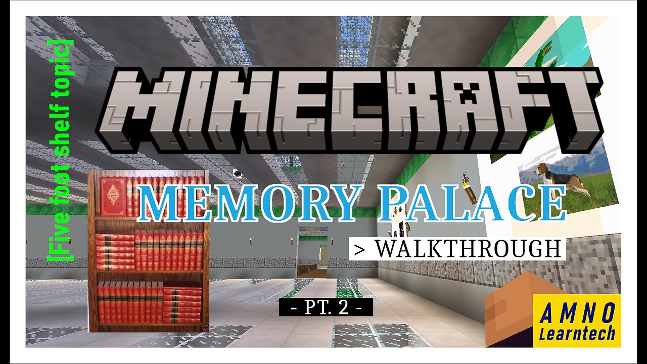 Minecraft Memory Palace Walkthrough [Five foot shelf topic] | PART 2