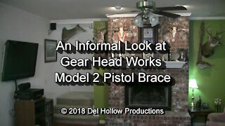 S8E3 – An Informal Look at Gear Head Works Model 2 Pistol Brace