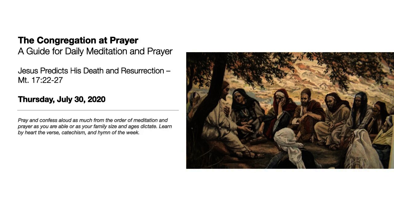 Jesus Predicts His Death and Resurrection - The Congregation at Prayer for July 30, 2020