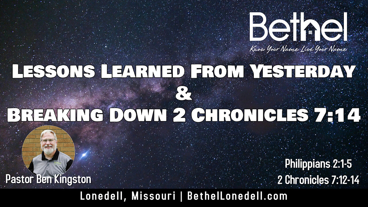 Lessons Learned From Yesterday and Breaking Down 2 Chronicles 7:14