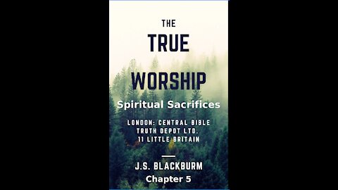 The True Worship, J S Blackburm, Chapter 5