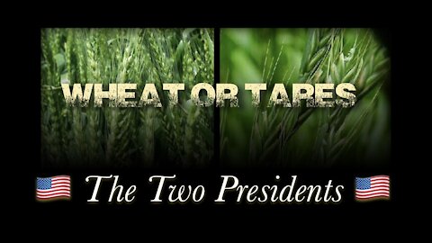 Two Presidents "Rocking the Castle" #HarvestTime #WheatFromTares