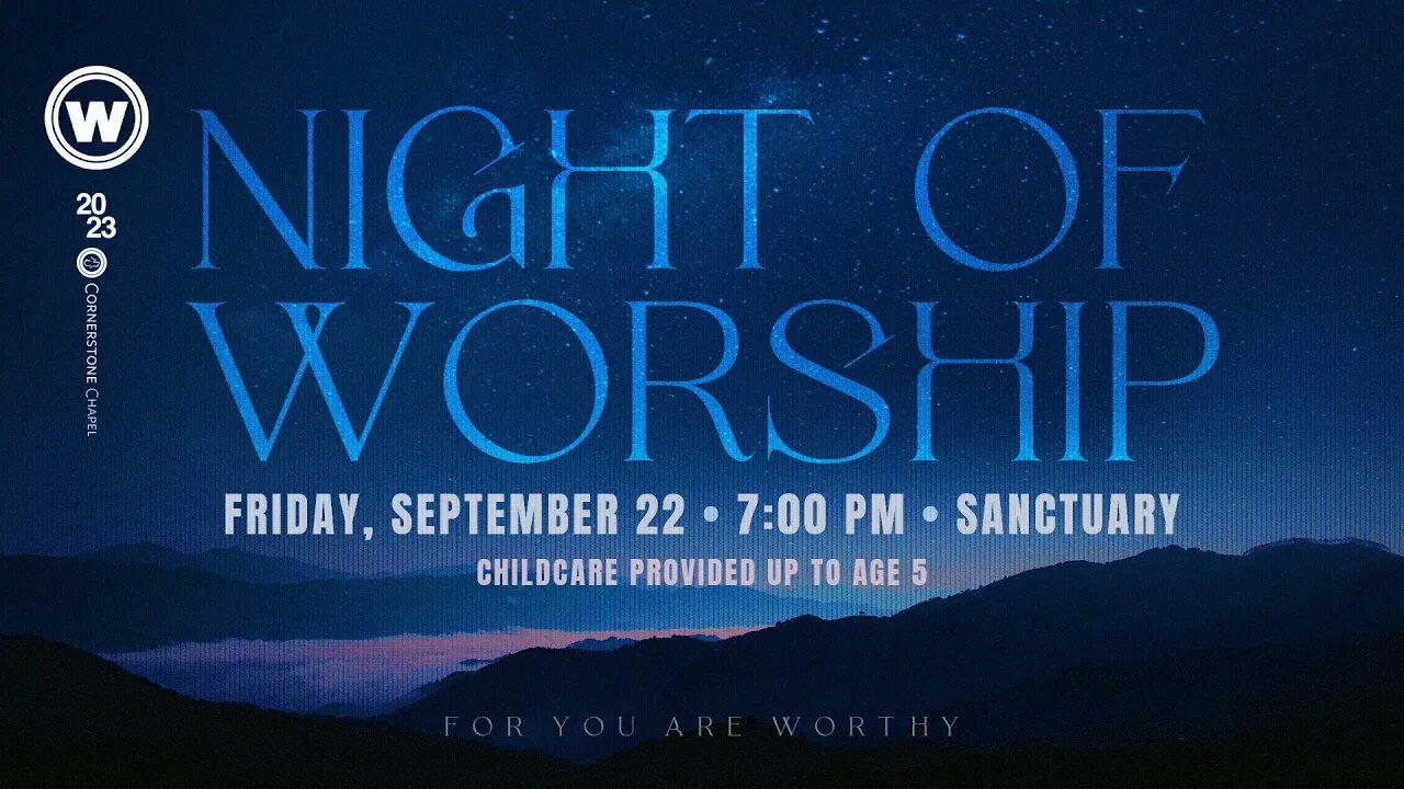 Night of Worship | Cornerstone Chapel, Leesburg VA