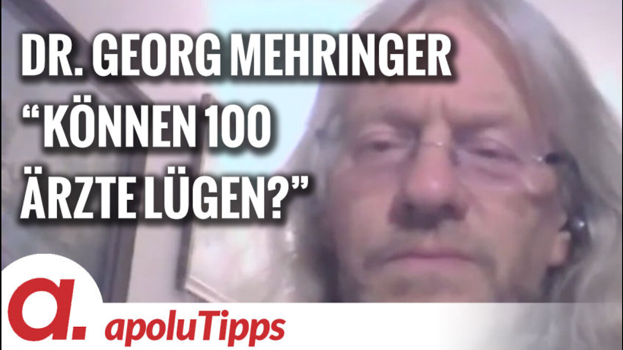 Interview mit Dr. Georg Mehringer – “Können 100 Ärzte lügen?”