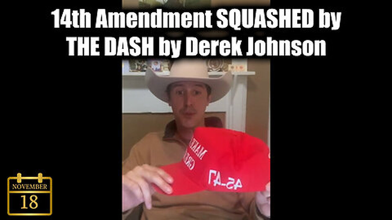 14th Amendment SQUASHED by THE DASH by Derek Johnson - Update Nov 18