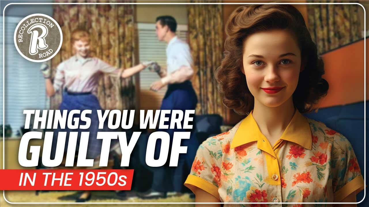 Funny Things You Were Guilty Of…in the 1950s