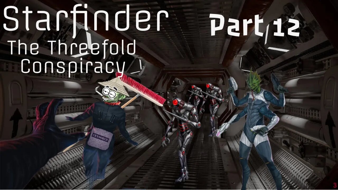Starfinder: The Threefold Conspiracy Part 12