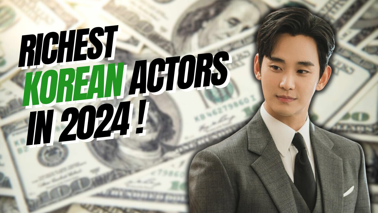 K-Drama Millionaires: Top 10 Richest Korean Actors in 2024