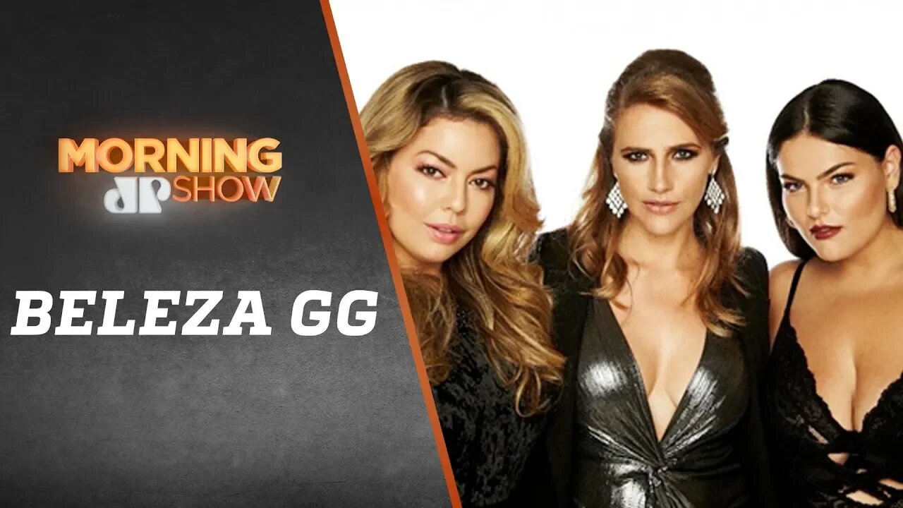 Beleza GG - Morning Show - 03/10/18