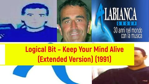 Logical Bit – Keep Your Mind Alive (Extended Version)(Italo House)