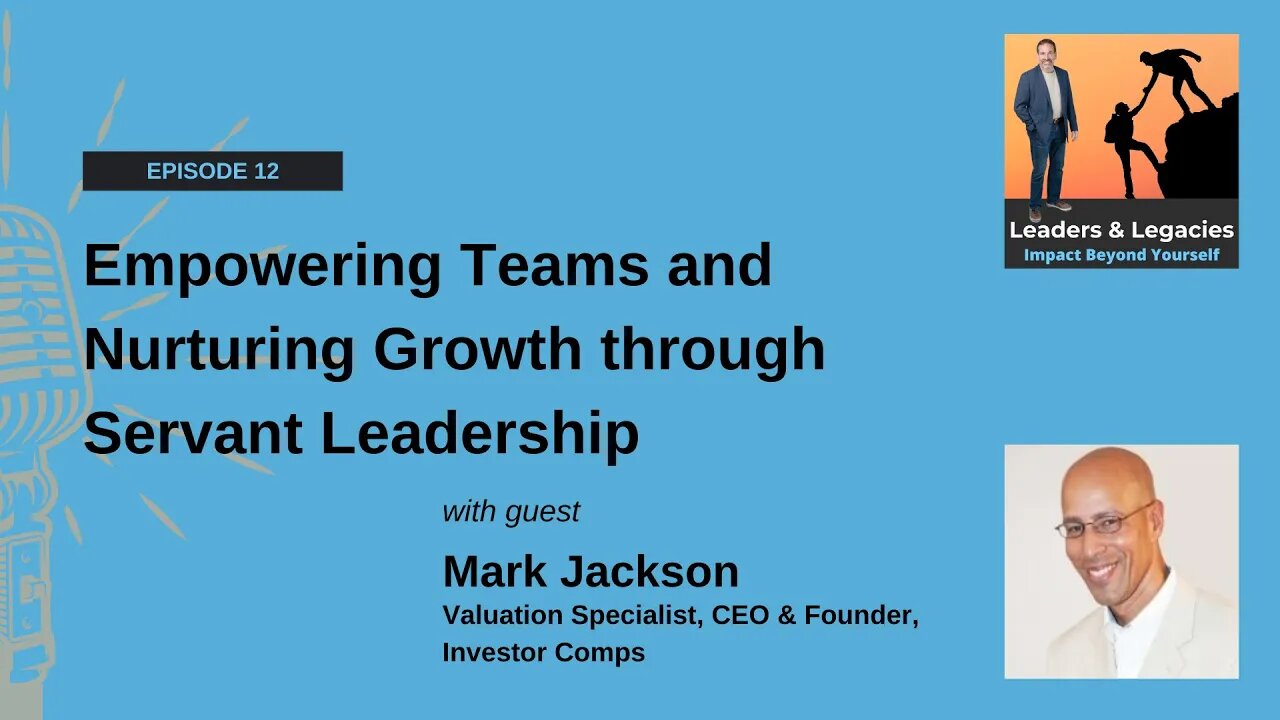 Empowering Teams and Nurturing Growth through Servant Leadership