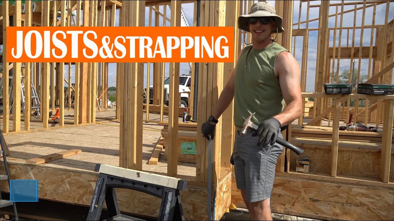 DIY HOME BUILD EP. 029 - JOISTS & STRAPPING