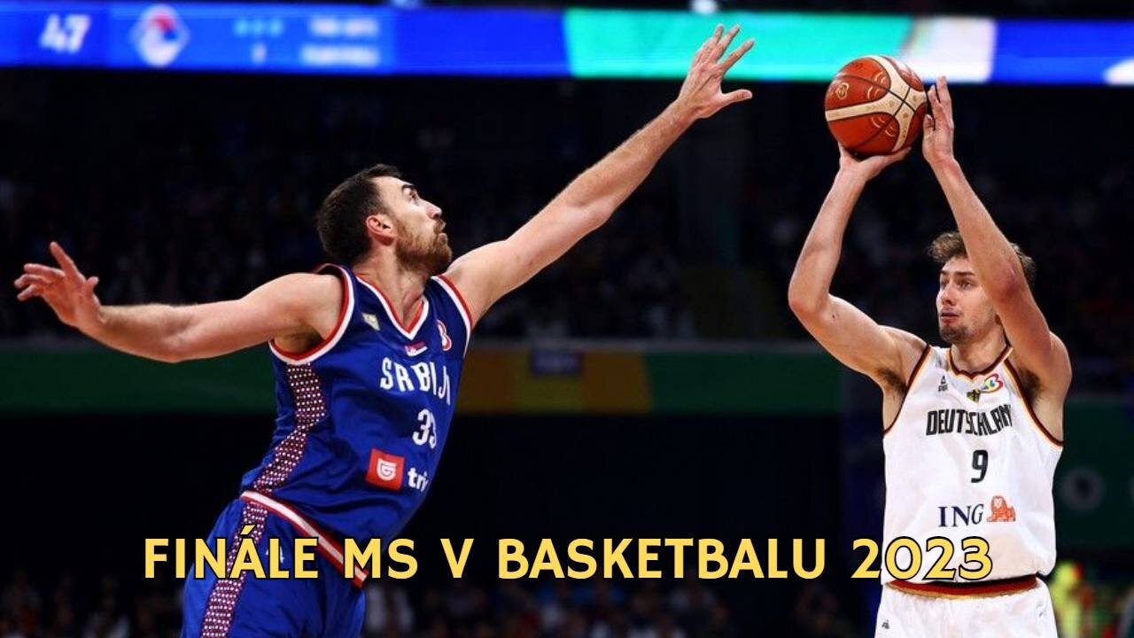Finále MS v basketbalu 2023 ● Německo vs Srbsko