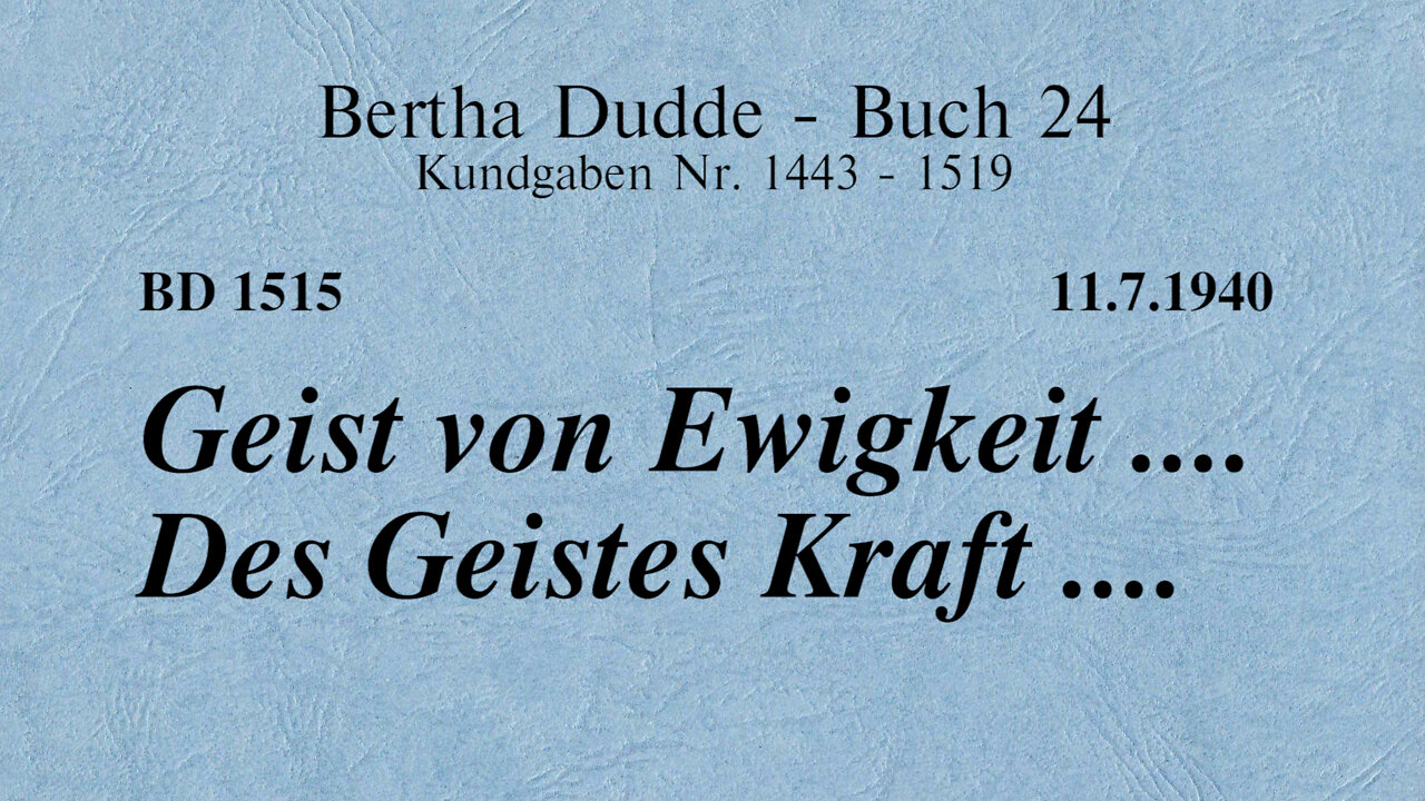 BD 1515 - GEIST VON EWIGKEIT .... DES GEISTES KRAFT ....