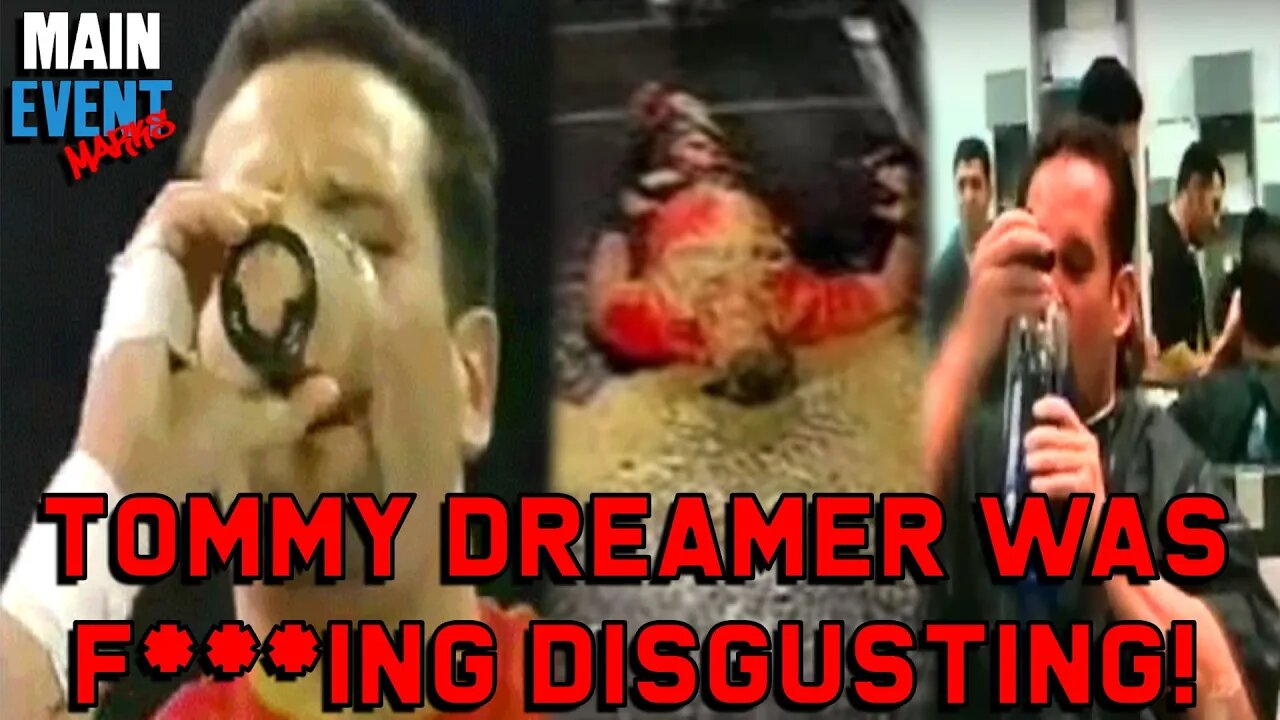 Tommy Dreamer was F**kin' Disgusting