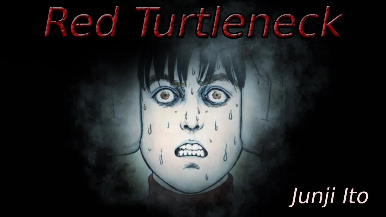"Red Turtleneck" Animated Horror Manga Story Dub and Narration