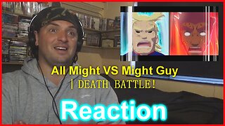 Reaction: All Might VS Might Guy (My Hero Academia VS Naruto) ｜ DEATH BATTLE!