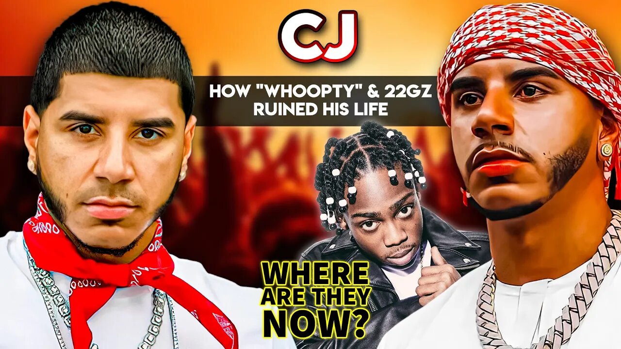 CJ | Where Are They Now? | How "Whoopty" & 22Gz Ruined His Life?