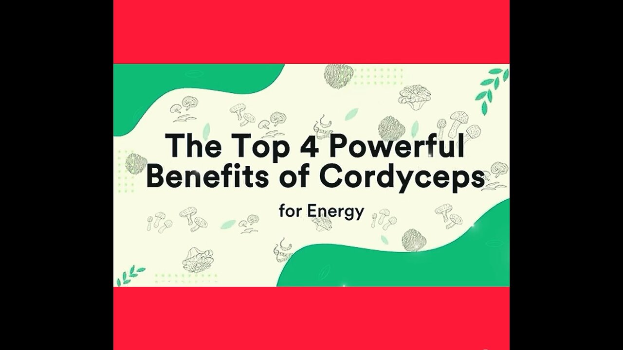 The Top 4 Powerful Benefits of Cordyceps for Energy