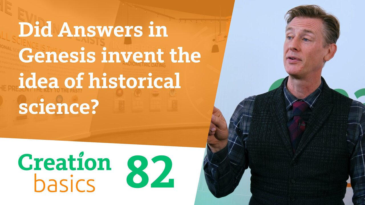 Did Answers in Genesis invent the idea of historical science? (Episode 82)
