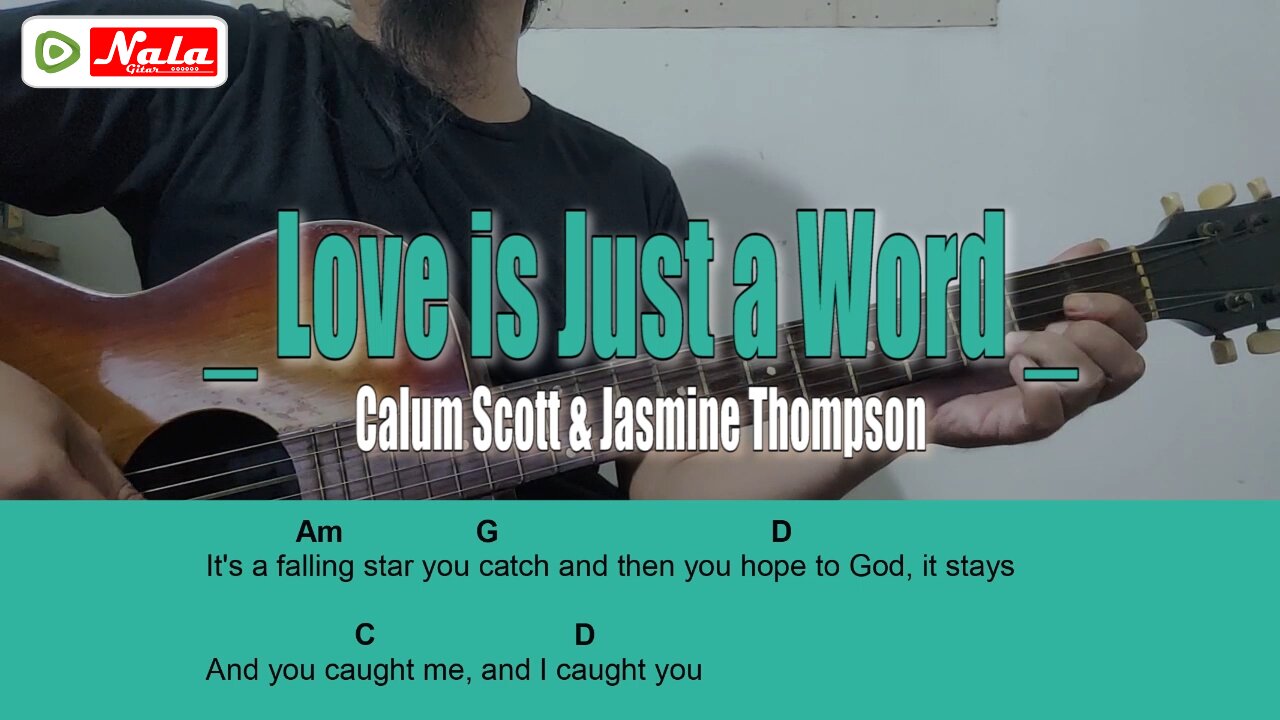 Calum Scout, Jasmine Thompson - Love is Just A Word Guitar Chord Lyric