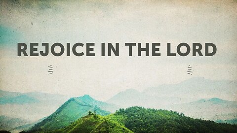 Colfax AoG March05 - Rejoice in the Lord