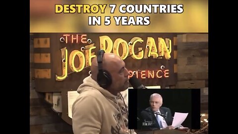 Joe Rogan - USA's Plan to DESTROY 7 countries in 5 years