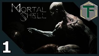 Mortal Shell - First Play ep1
