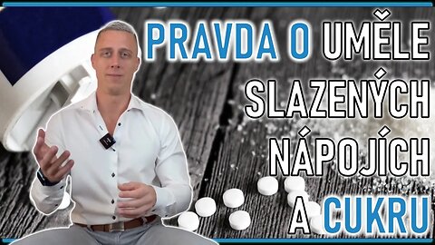 Pravda o uměle slazených nápojích a cukru