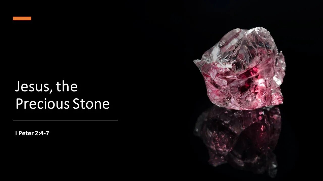 Jesus, the Precious Stone