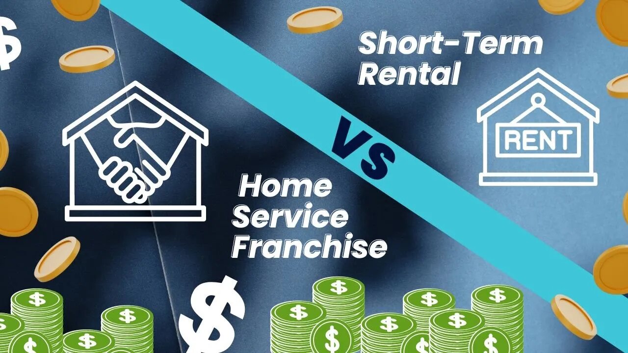 Short-Term Rental vs. Home Service Franchise