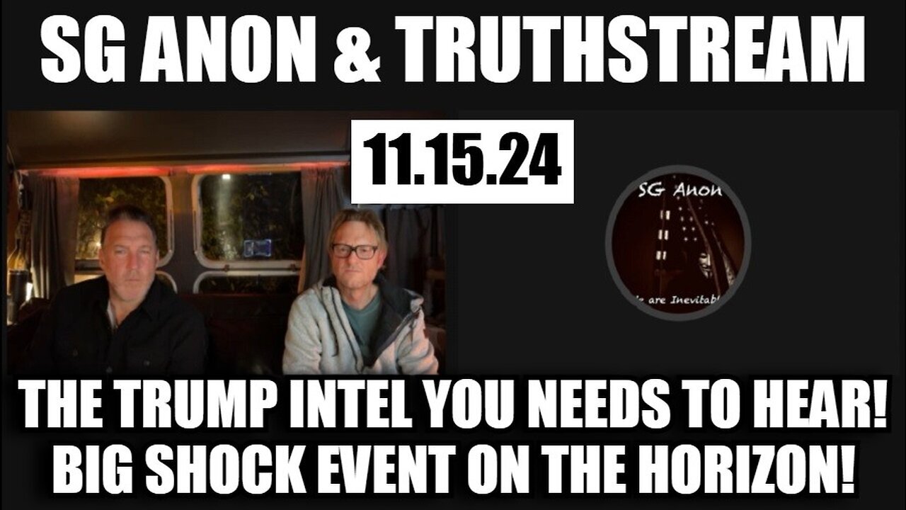 SG Anon & TruthStream: The Trump Intel Everyone Needs to Hear! Big Shock Event on the Horizon!