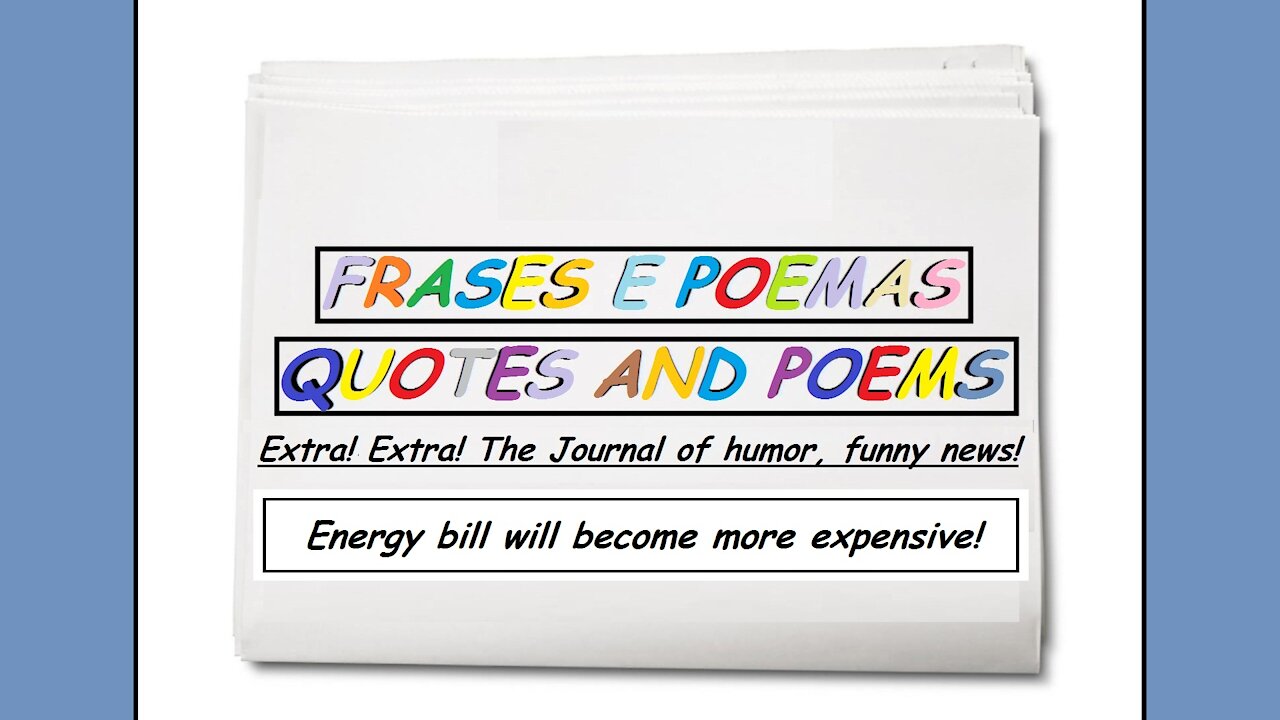 Funny news: Energy bill will become more expensive! [Quotes and Poems]