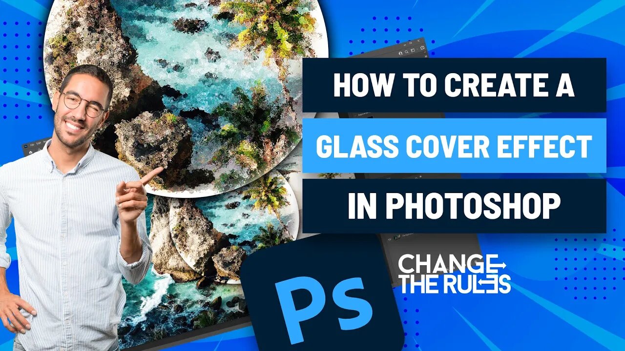 How To Create A Glass Cover Effect In Photoshop - A Step-By-Step Guide