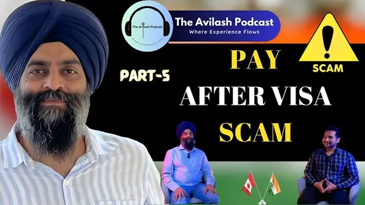 😱Pay After Visa Approval Scam - Canada Immigration & Study Visa | The Avilash Podcast #life #story