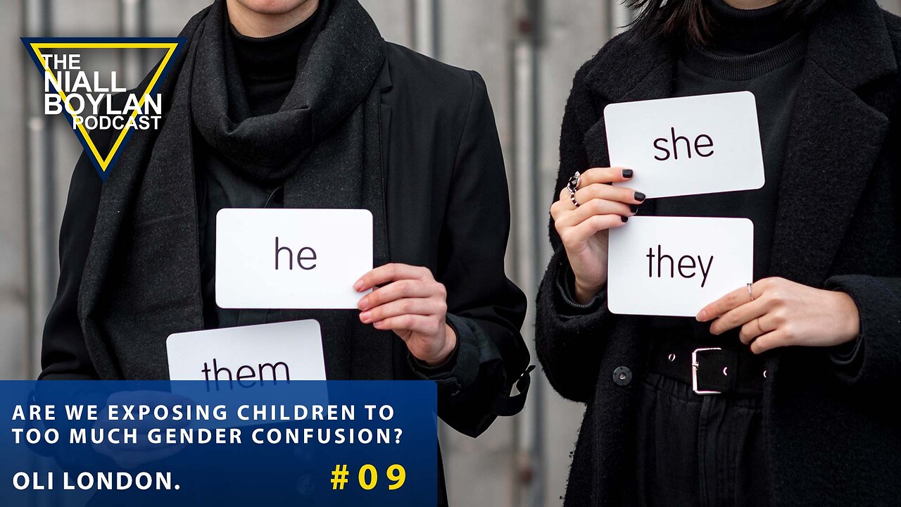 #09 Are We Exposing Children To Too Much Gender Confusion With Oli London