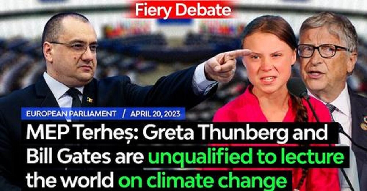 MEP Terheș: Greta Thunberg and Bill Gates are unqualified to lecture the world on climate change