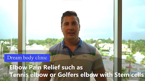 Elbow Pain Relief such as Tennis Elbow or Golfers elbow with Stem Cells