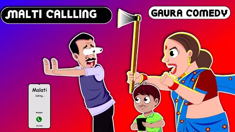 Malti Calling - Gaura Comedy Series