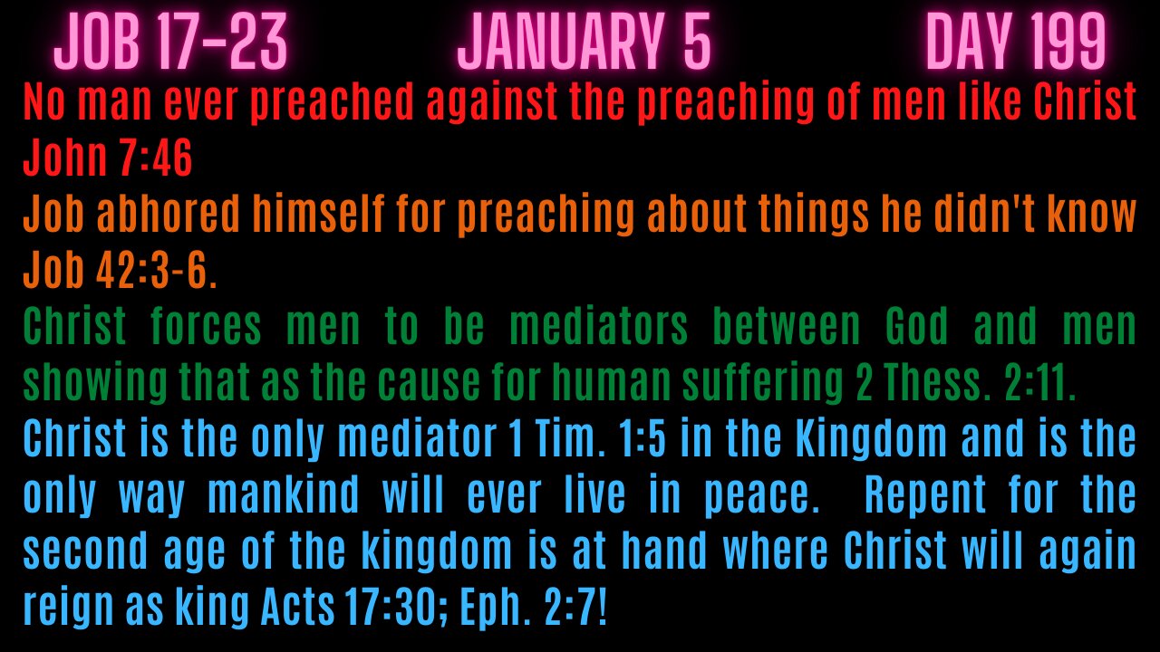 Job 17-23. NO ONE EVER PREACHED AGAINST THE PREACHING OF MEN LIKE CHRIST DID!