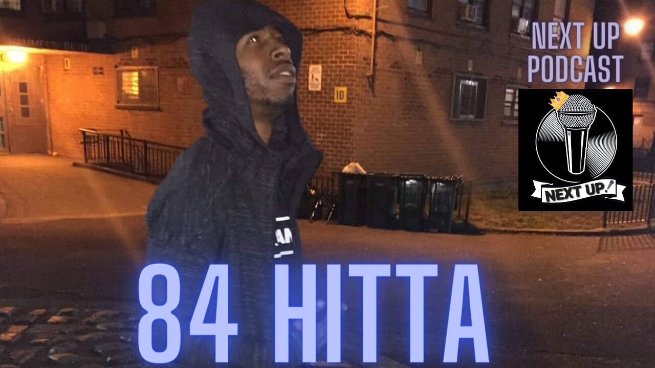 Next up podcast #2 : 84 HITTA