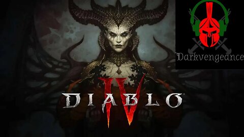 Darkvengeance777 Playing DIABLO 4 Playthrough #1