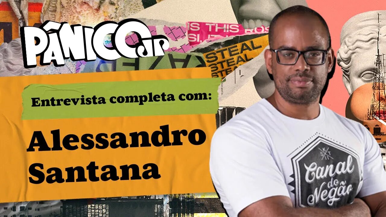 PÂNICO ENTREVISTA ALESSANDRO SANTANA; ASSISTA NA ÍNTEGRA